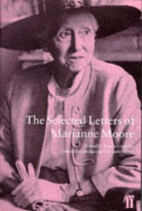 Enlarge image Cover: The Selected Letters of Marianne Moore - Faber & Faber