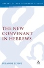 Cover: The New Covenant in Hebrews - Sheffield Academic Press