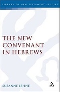 Cover: The New Covenant in Hebrews - Continuum International Publishing Group - Sheffie