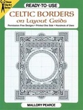 Cover: Ready-to-Use Celtic Borders on Layout Grids - Dover Publications Inc.