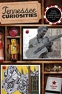 Cover: Tennessee Curiosities - Globe Pequot Publishing