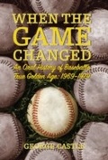 Cover: When the Game Changed - Lyons Press