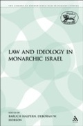 Cover: Law and Ideology in Monarchic Israel - Sheffield Academic Press