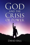 Cover: God and the Crisis of Power - Brindelo Press