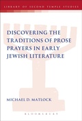 Cover: Discovering the Traditions of Prose Prayers in Early Jewish Literature - T.& T.Clark Ltd