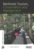 Cover: Rainforest Tourism, Conservation and Management - Routledge