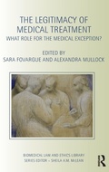 Cover: The Legitimacy of Medical Treatment - Routledge