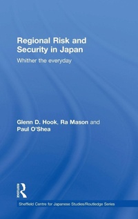 Enlarge image Cover: Regional Risk and Security in Japan - Routledge