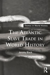 Abbildung von: The Atlantic Slave Trade in World History - Routledge