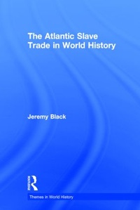 Abbildung von: The Atlantic Slave Trade in World History - Routledge