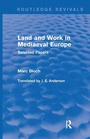 Bild: Land and Work in Mediaeval Europe (Routledge Revivals) - Routledge