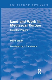 Bild vergrößern Bild: Land and Work in Mediaeval Europe (Routledge Revivals) - Routledge