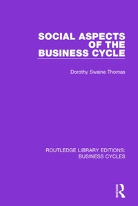Enlarge image Cover: Social Aspects of the Business Cycle (RLE: Business Cycles) - Routledge