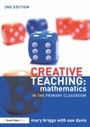 Cover: Creative Teaching: Mathematics in the Primary Classroom - Routledge