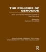Cover: The Policies of Genocide (RLE Nazi Germany & Holocaust) - Routledge