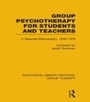 Bild: Group Psychotherapy for Students and Teachers (RLE: Group Therapy) - Routledge