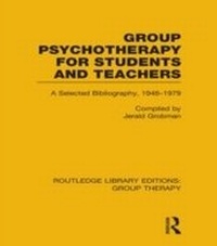 Bild vergrößern Bild: Group Psychotherapy for Students and Teachers (RLE: Group Therapy) - Routledge