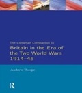 Cover: Longman Companion to Britain in the Era of the Two World Wars 1914-45, The - Routledge