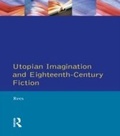 Cover: Utopian Imagination and Eighteenth Century Fiction - Routledge