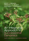 Cover: An Integrative Approach to Successional Dynamics - Cambridge University Press