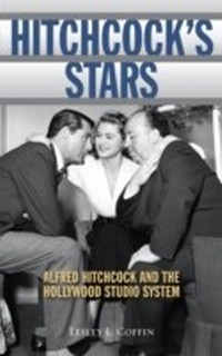 Abbildung von: Hitchcock's Stars - Bloomsbury eBooks US
