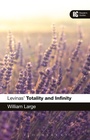Cover: Levinas' 'Totality and Infinity' - Bloomsbury Academic