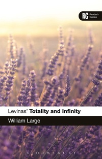 Enlarge image Cover: Levinas' 'Totality and Infinity' - Bloomsbury Academic