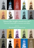 Cover: "Hours like bright sweets in a jar" - Cambridge Scholars Publishing