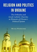 Cover: Religion and Politics in Ukraine - Cambridge Scholars Publishing
