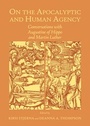 Cover: On the Apocalyptic and Human Agency - Cambridge Scholars Publishing