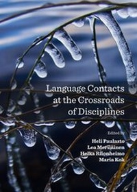Enlarge image Cover: Language Contacts at the Crossroads of Disciplines - Cambridge Scholars Publishing