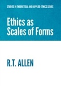 Cover: Ethics as Scales of Forms - Cambridge Scholars Publishing