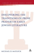 Cover: Discovering the Traditions of Prose Prayers in Early Jewish Literature - Continuum International Publishing Group Ltd.