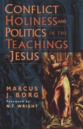 Cover: Conflict, Holiness, and Politics in the Teachings of Jesus - Trinity Press International