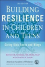 Cover: Building Resilience in Children and Teens - American Academy of Pediatrics