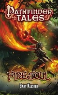 Cover: Pathfinder Tales: Firesoul - Paizo Publishing, LLC