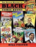 Cover: The Untold History of Black Comic Books - Idea & Design Works
