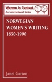 Abbildung von: Norwegian Women's Writing 1850-1990 - The Athlone Press
