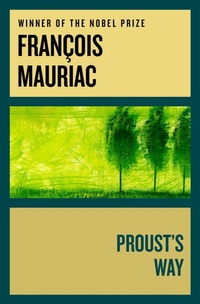 Enlarge image Cover: Proust's Way - Philosophical Library/Open Road