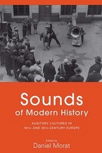 Enlarge image Cover: Sounds of Modern History - Berghahn Books