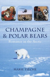 Abbildung von: Champagne and Polar Bears: Romance in the Arctic - Summersdale Publishers