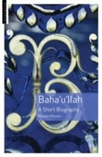 Enlarge image Cover: Baha'u'llah - Oneworld Publications