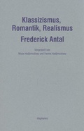 Cover: Klassizismus, Romantik, Realismus - Diaphanes