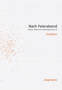 Abbildung von: Nach Feierabend 2014 - Diaphanes