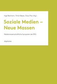 Abbildung von: Soziale Medien - Neue Massen - Diaphanes
