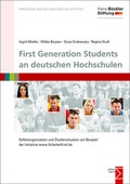 Cover: First Generation Students an deutschen Hochschulen - edition sigma