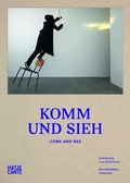 Cover: Komm und sieh - Hatje Cantz Verlag