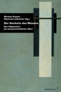 Cover: Der Hochsitz des Wissens - Diaphanes