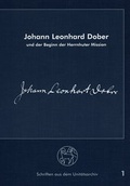 Cover: Johann Leonhard Dober und der Beginn der Herrnhuter Mission - Comenius-Buchhandlung