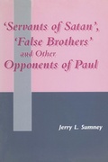 Cover: Servants of Satan, False Brothers, and Other Opponents of Paul - Sheffield Academic Press